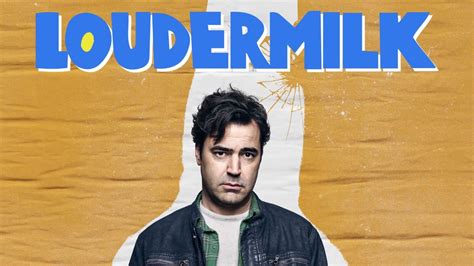 yesmovies loudermilk|Loudermilk: All Episodes .